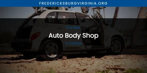 The Absolute Best Auto Body Shop in Fairfax