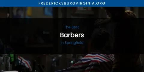 Springfield's Best Barbers