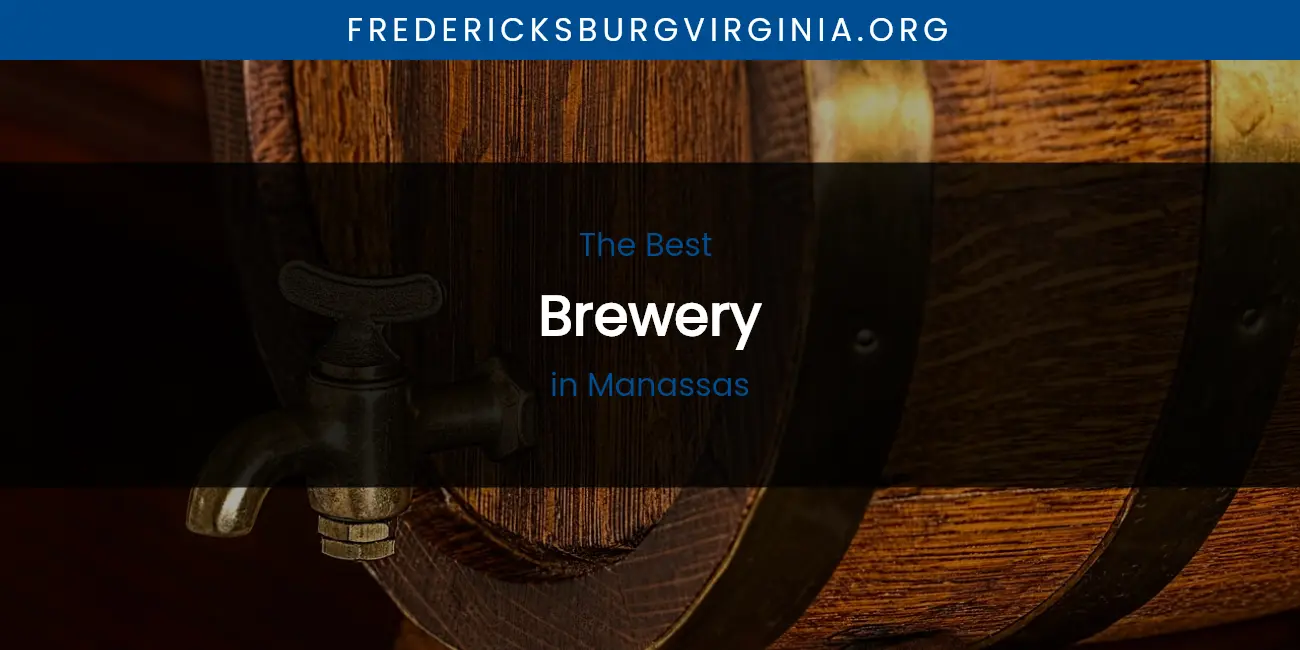 Guide to Best Brewery in Manassas featured