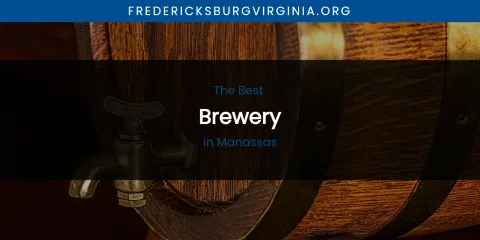 Guide to Best Brewery in Manassas