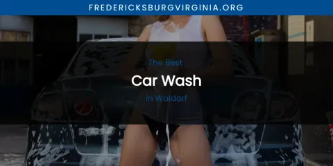 Ranked: Best Car Wash in Waldorf