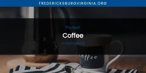 Springfield's Best Coffee