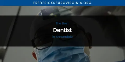 The Absolute Best Dentist in Annandale