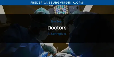 Guide to Best Doctors in Springfield