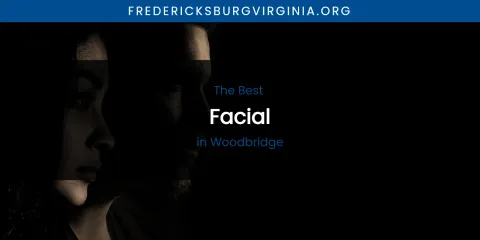 Woodbridge's Best Facial