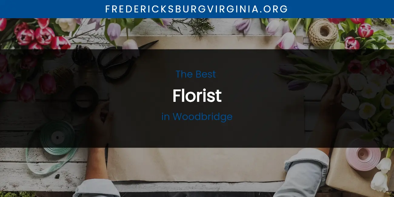 Woodbridge's Best Florist featured