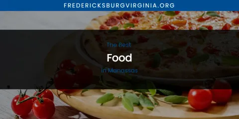 Manassas' Best Food