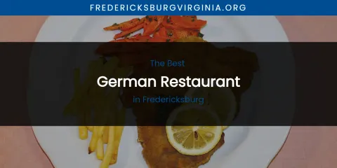 The Absolute Best German Restaurant in Fredericksburg