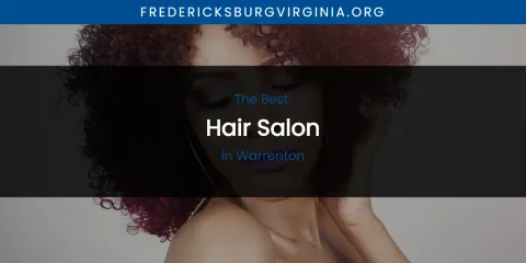 Warrenton's Best Hair Salon