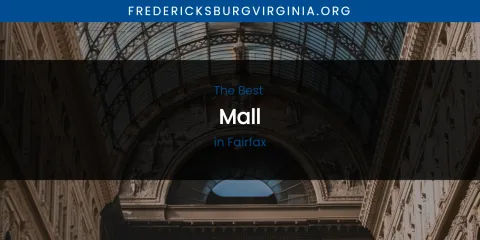 The Absolute Best Mall in Fairfax