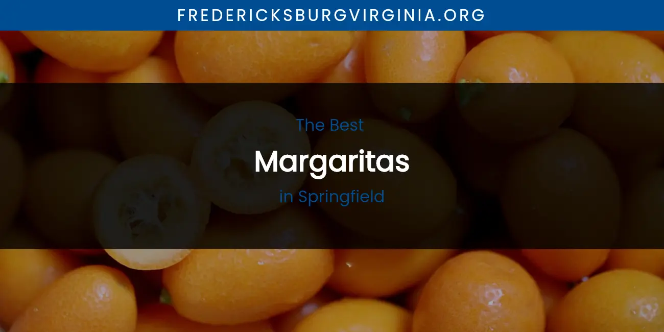 Springfield's Best Margaritas featured