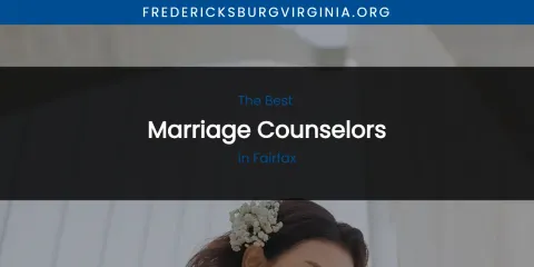 Fairfax's Best Marriage Counselors Spots