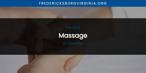 The Absolute Best Massage in Chantilly