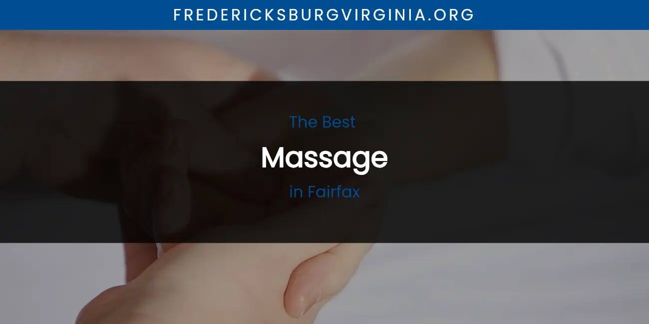 The Absolute Best Massage in Fairfax featured