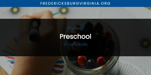 The Absolute Best Preschool in Centreville