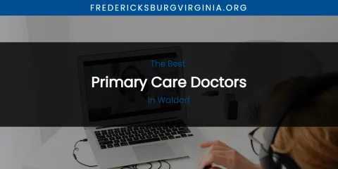 Waldorf's Best Primary Care Doctors