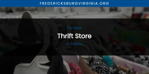 The Absolute Best Thrift Store in Fairfax